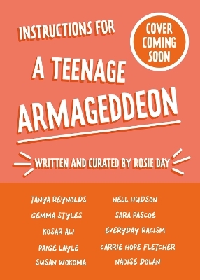 Instructions for a Teenage Armageddon - Rosie Day