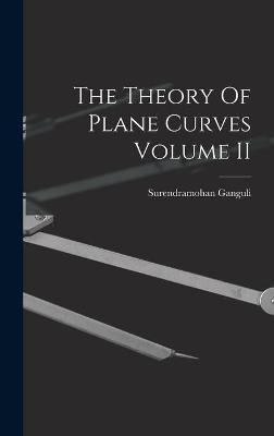 The Theory Of Plane Curves Volume II