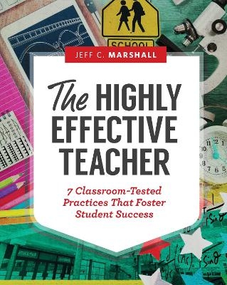 The Highly Effective Teacher - Jeff C. Marshall