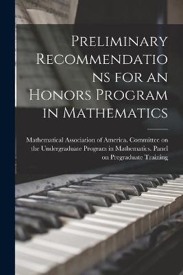 Preliminary Recommendations for an Honors Program in Mathematics - 