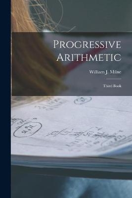 Progressive Arithmetic [microform] - 