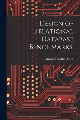 Design of Relational Database Benchmarks. - Vincent Courtney Stone