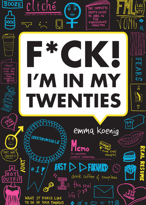 F*ck! I'm in My Twenties -  Emma Koenig