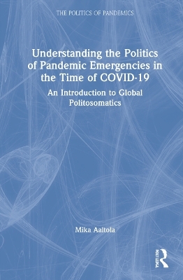 Understanding the Politics of Pandemic Emergencies in the time of COVID-19