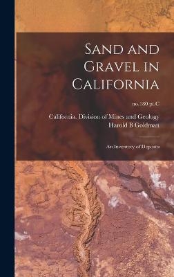 Sand and Gravel in California - Harold B Goldman