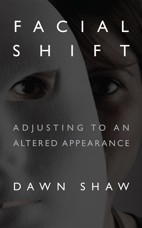Facial Shift - Dawn Shaw
