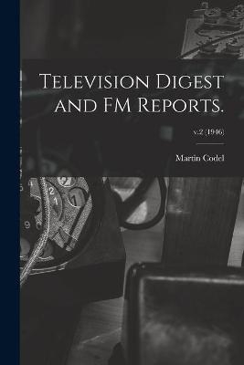 Television Digest and FM Reports.; v.2 (1946) - 