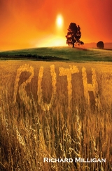 RUTH -  Richard Milligan
