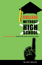 College Without High School -  Blake Boles