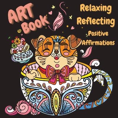 Zen Book - Art Supplies for Relaxing, Reflecting, Writing Positive Affirmations - CreativeDesign Book