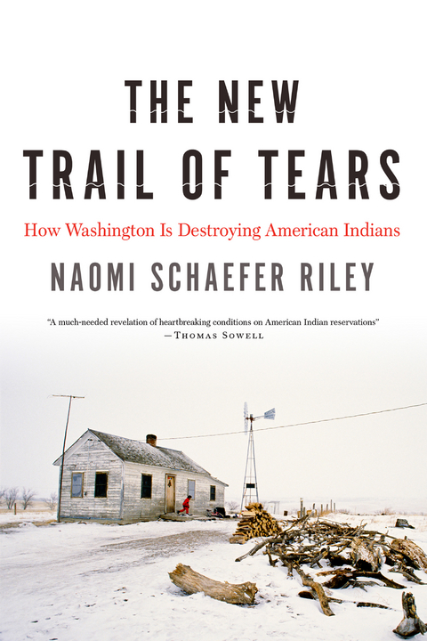 The New Trail of Tears - Naomi Schaefer Riley