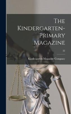 The Kindergarten-primary Magazine; 22
