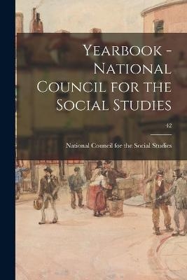 Yearbook - National Council for the Social Studies; 42 - 