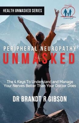 Peripheral Neuropathy Unmasked