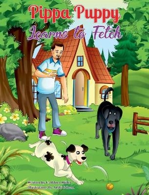 Pippa Puppy Learns to Fetch