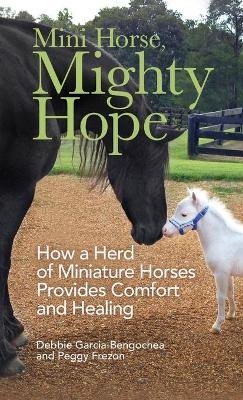 Mini Horse, Mighty Hope
