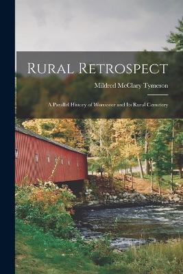 Rural Retrospect - Mildred McClary Tymeson
