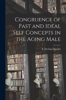 Congruence of Past and Ideal Self Concepts in the Aging Male - 