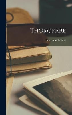 Thorofare - Christopher 1890-1957 Morley