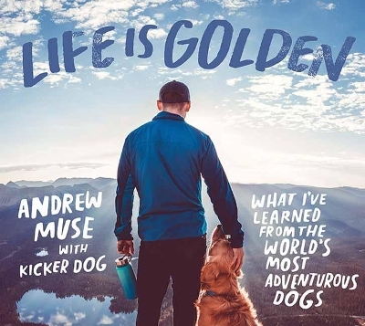 Life is Golden - Andrew Muse