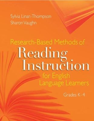 Research-Based Methods of Reading Instruction for English Language Learners, Grades K-4 - Sharon Vaughn, Sylvia Linan-Thompson