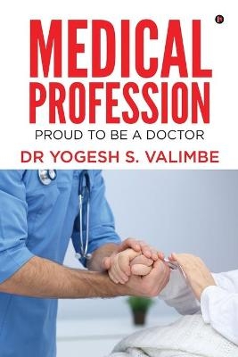 Medical Profession -  Dr Yogesh S Valimbe
