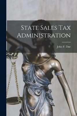 State Sales Tax Administration - 
