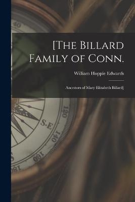 [The Billard Family of Conn. - William Hopple 1900- Edwards