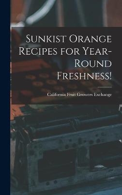 Sunkist Orange Recipes for Year-round Freshness! - 