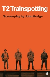 T2 Trainspotting -  John Hodge