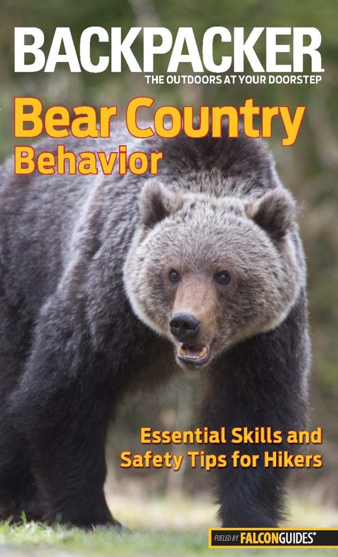 Backpacker Magazine's Bear Country Behavior -  Bill Schneider