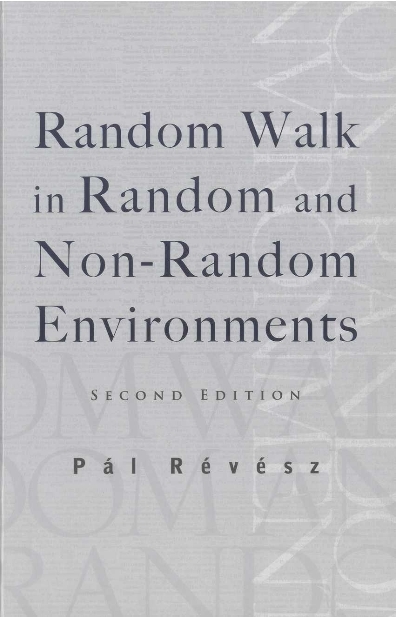Random Walk In Random And Non-random Environments (Second Edition) - Pal Revesz