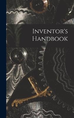 Inventor's Handbook -  Anonymous