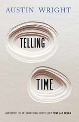 Telling Time -  Austin Wright