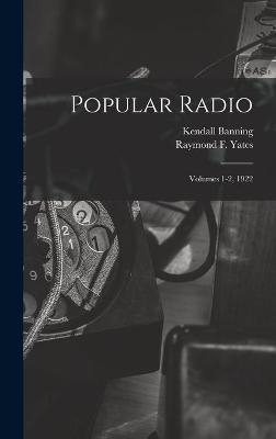 Popular Radio - Kendall 1879-1944 Banning