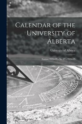 Calendar of the University of Alberta - 