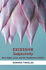 Excessive Subjectivity - Dominik Finkelde