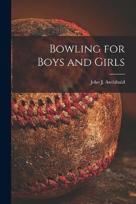 Bowling for Boys and Girls