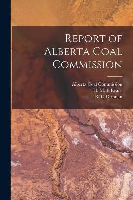 Report of Alberta Coal Commission - 