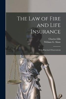The Law of Fire and Life Insurance - 