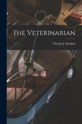 The Veterinarian [microform]