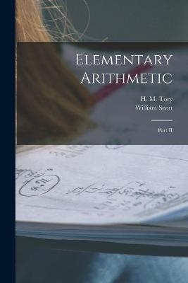 Elementary Arithmetic [microform] - William 1845-1920 Scott