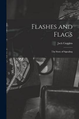 Flashes and Flags