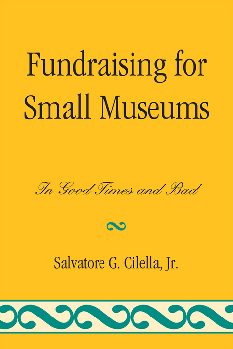 Fundraising for Small Museums -  Salvatore G. Cilella Jr.