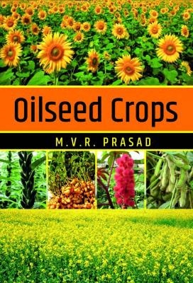 Oilseed Crops - M.V.R. Prasad