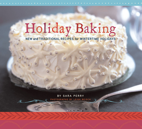 Holiday Baking -  Sara Perry