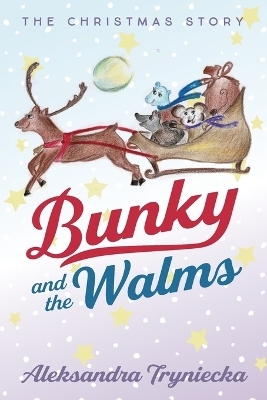Bunky and the Walms - Aleksandra Tryniecka