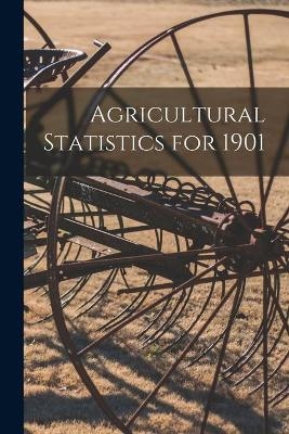 Agricultural Statistics for 1901