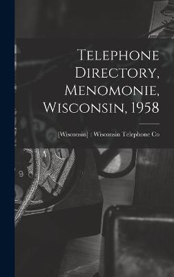 Telephone Directory, Menomonie, Wisconsin, 1958 - 