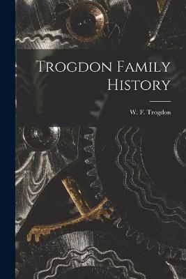 Trogdon Family History - 